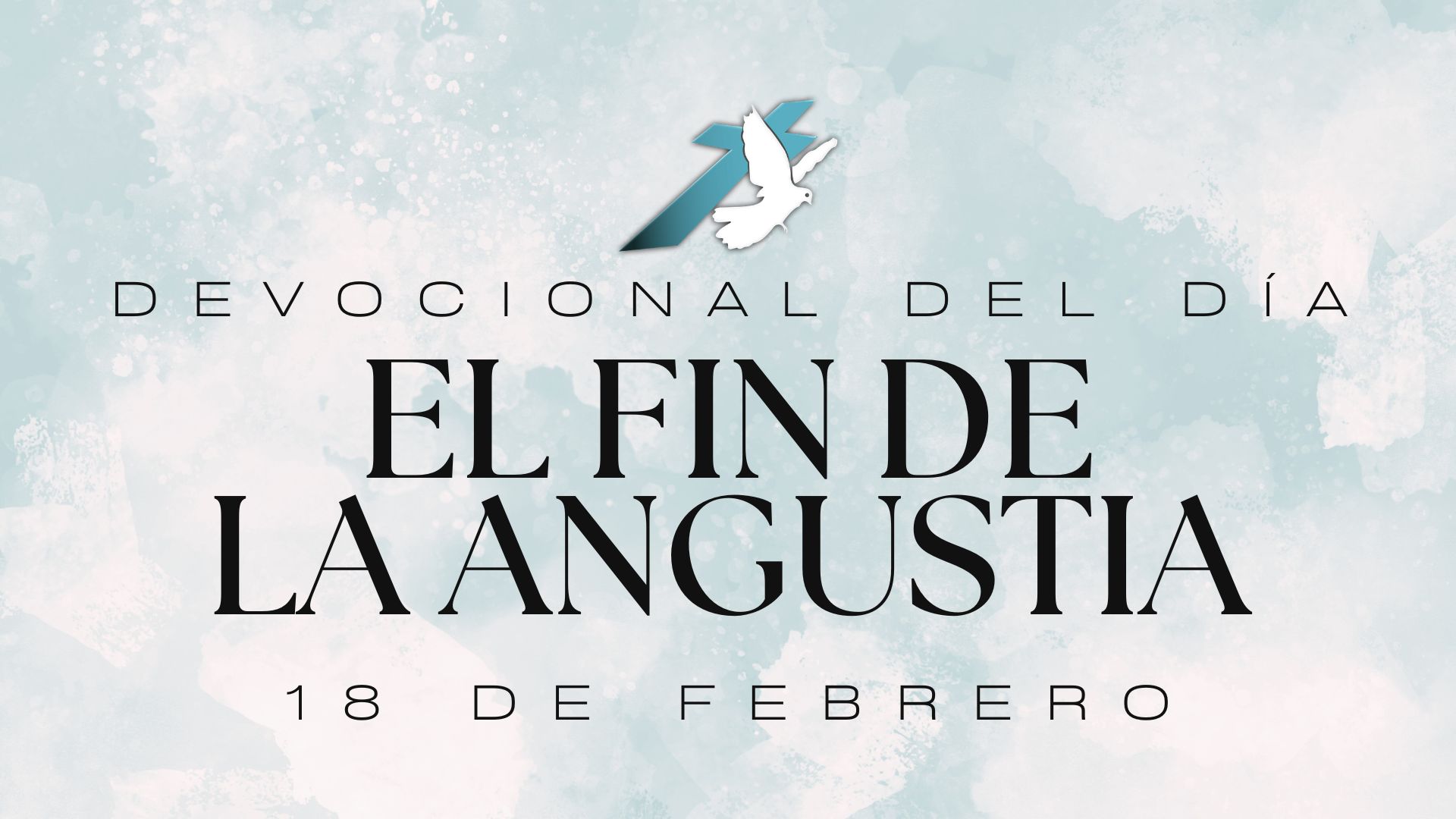 EL FIN DE LA ANGUSTIA