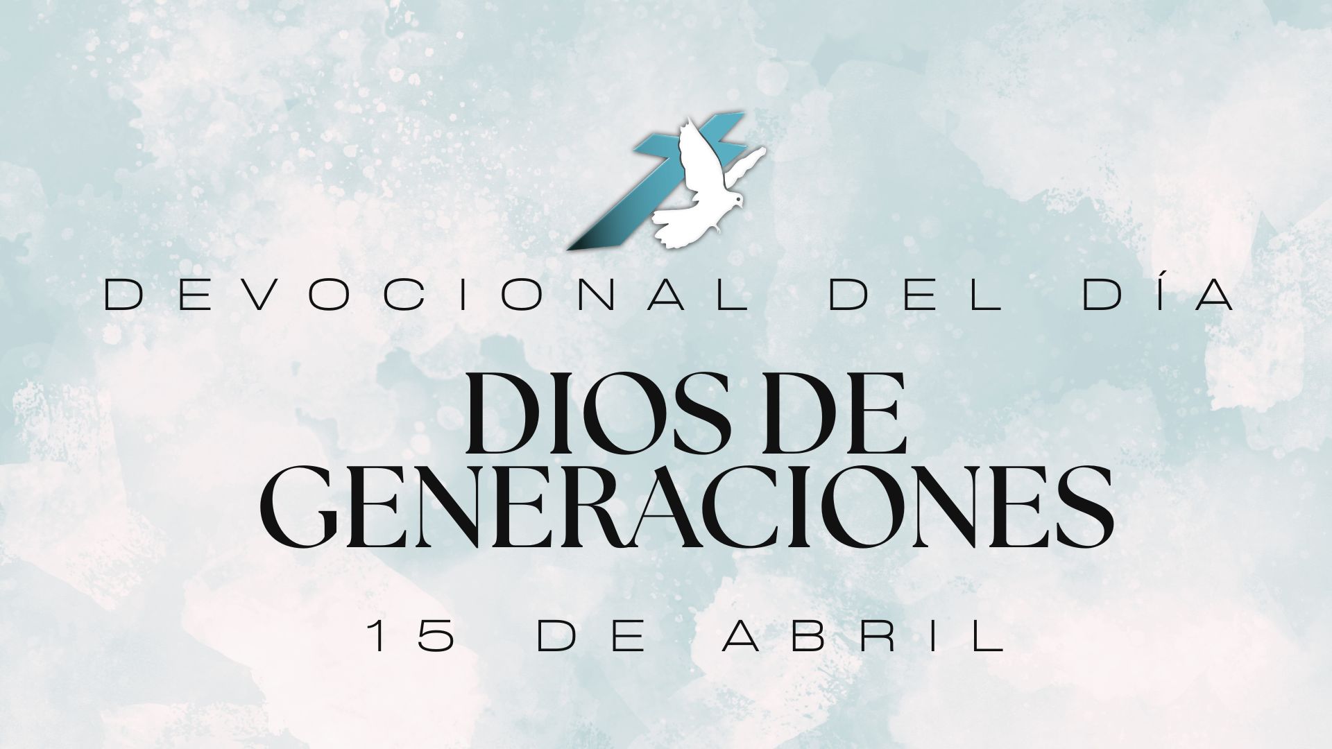 DIOS DE GENERACIONES