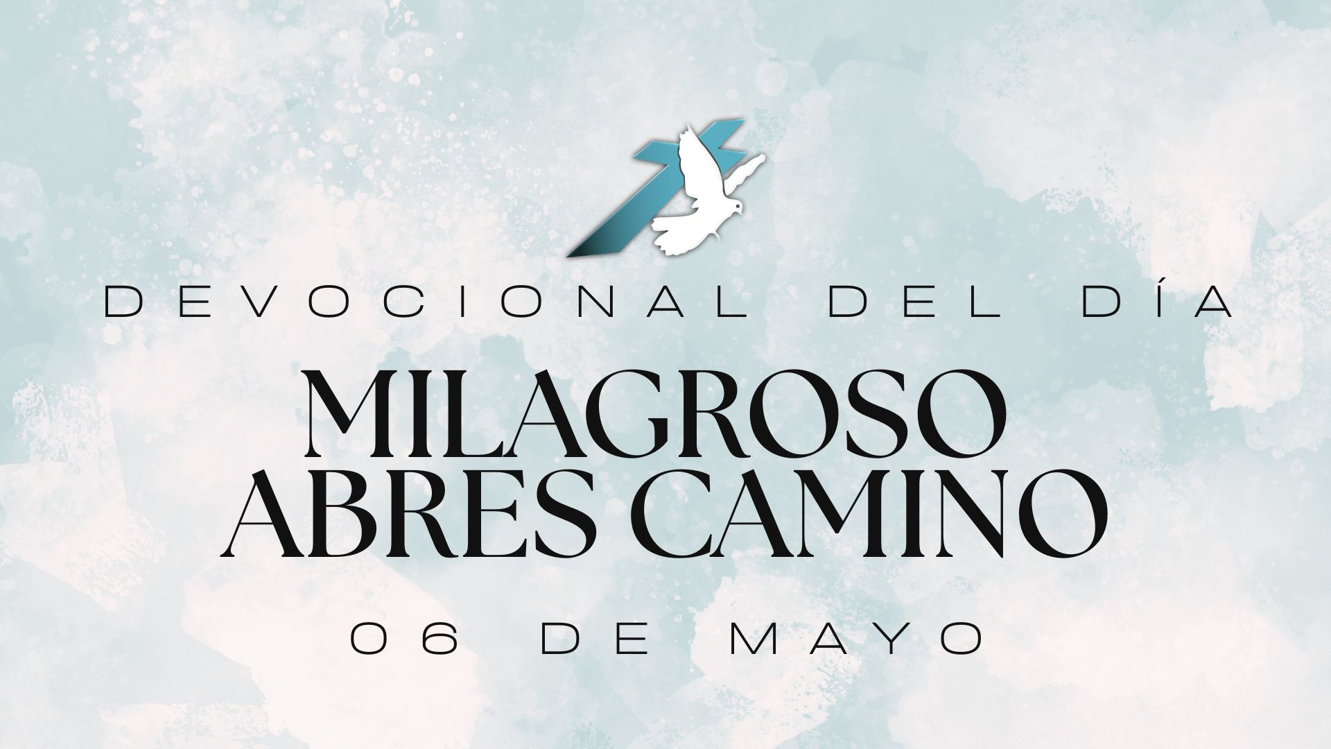 MILAGROSO ABRES CAMINO