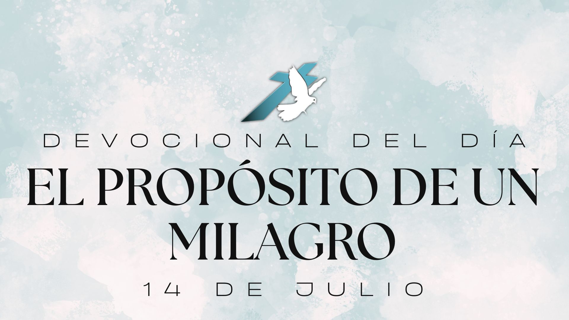 EL PROPÓSITO DE UN MILAGRO
