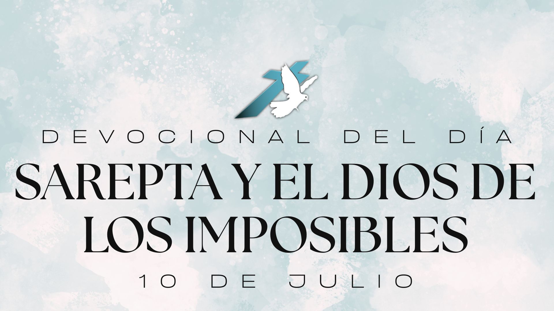 SAREPTA Y EL DIOS DE LOS IMPOSIBLES