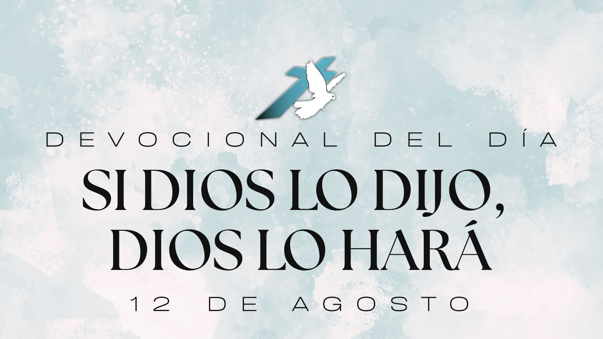 SI DIOS LO DIJO, DIOS LO HARÁ