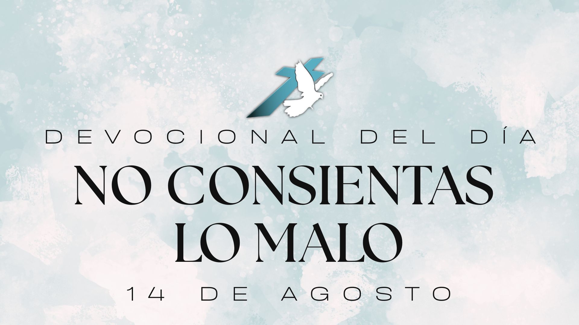 NO CONSIENTAS LO MALO