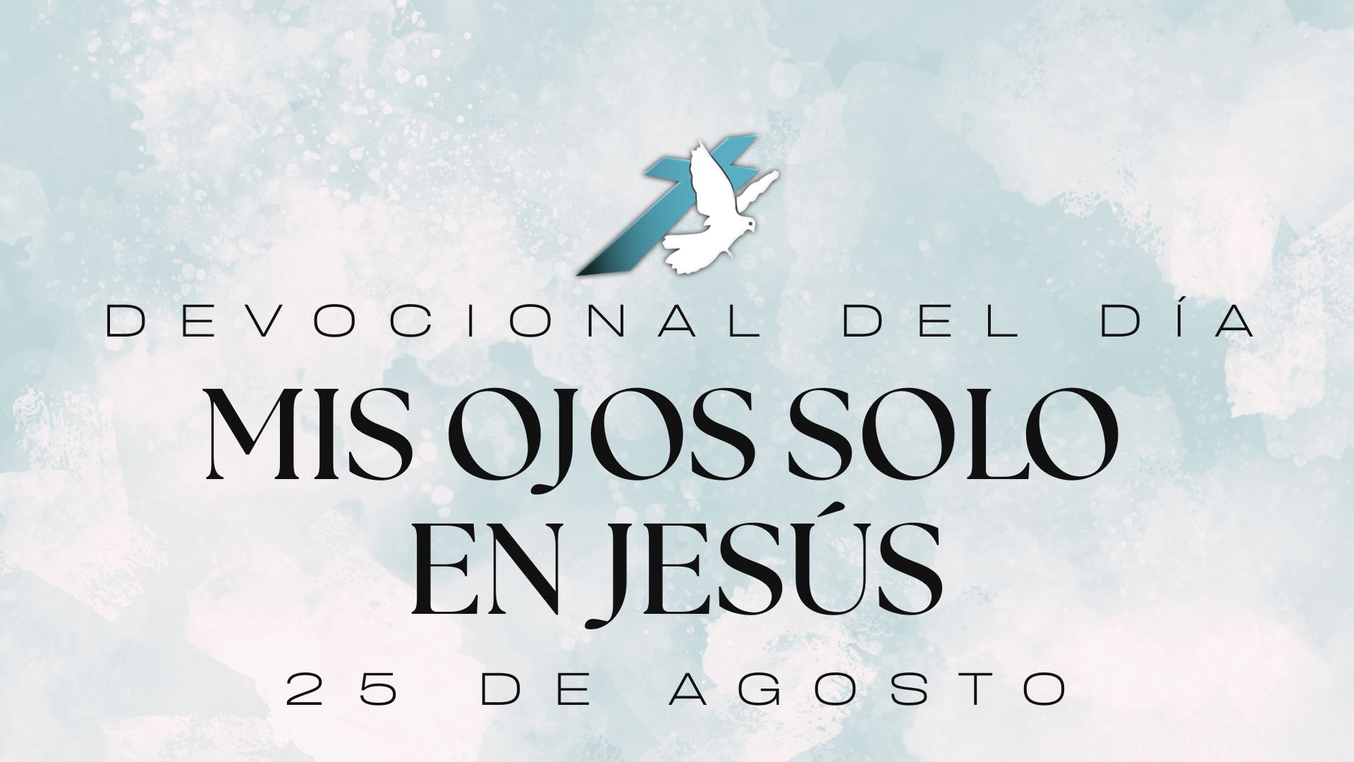 MIS OJOS SOLO EN JESÚS