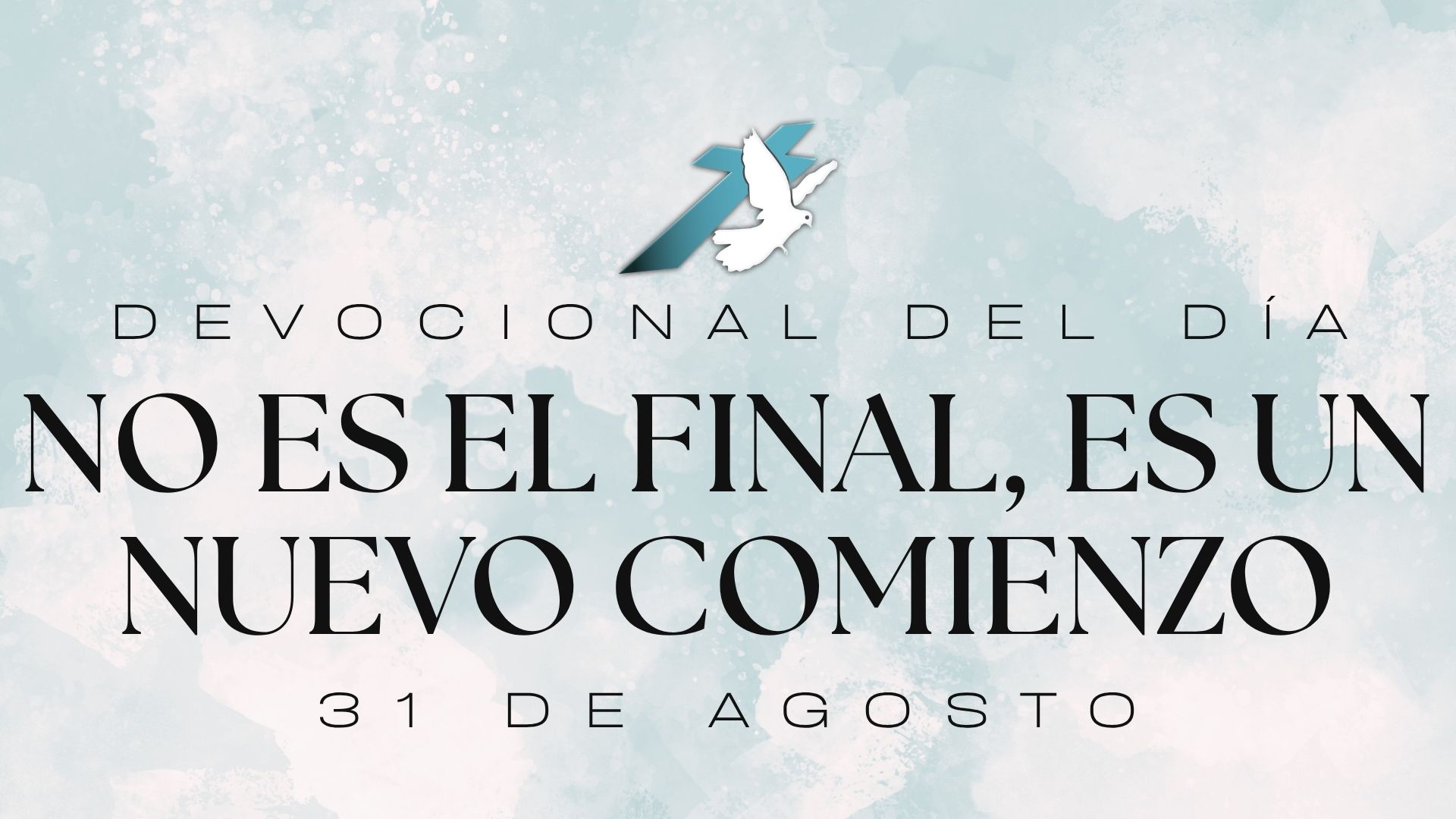 NO ES EL FINAL, ES UN NUEVO COMIENZO