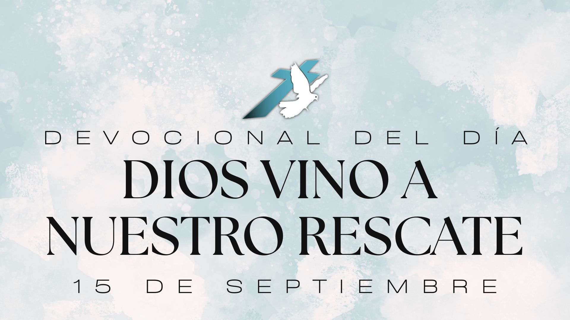 DIOS VINO A NUESTRO RESCATE