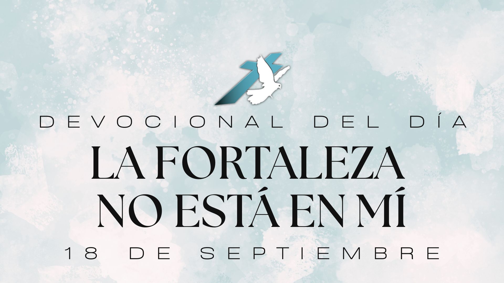 LA FORTALEZA NO ESTÁ EN MÍ
